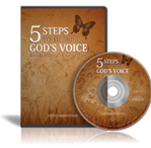 5-Steps to Hearing God's Voice 5-Steps to Hearing God's Voice